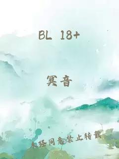 BL 18+